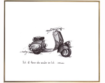 May include: Black and white line drawing of a vintage scooter with the quote "Not all those who wander are lost." - J.R.R. Tolkien.