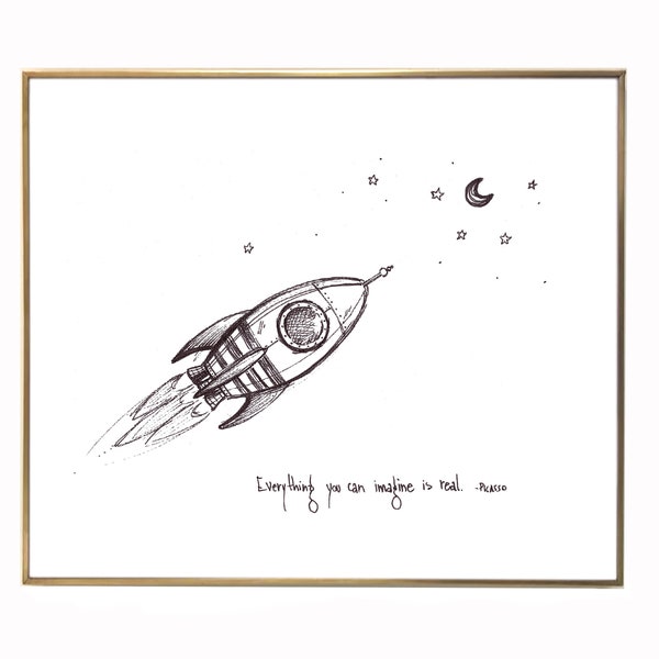 Rocket Ship "Everything you can imagine is real." 8x10 archival quality fine art paper print, black and white.