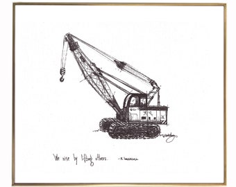 Construction Trucks, Crane "We rise by lifting others." 8x10 archival quality fine art paper print, black and bright white.