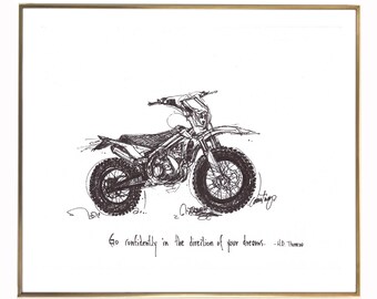 Dirtbike "Go confidently in the direction of your dreams." 8x10 archival quality fine art paper print, black and bright white.