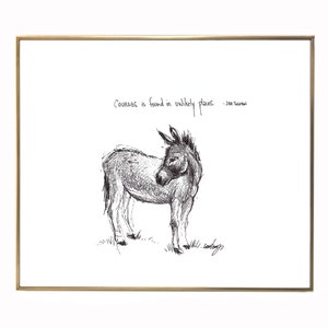 Âne « Le courage se trouve dans des endroits improbables. Impression sur papier beaux-arts de qualité archive 8 x 10. Parfait pour une décoration de ferme moderne !