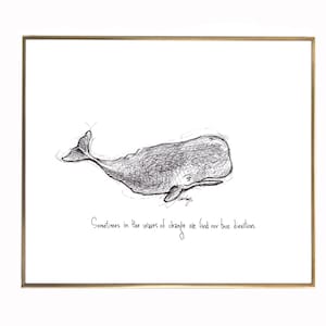 Whale &quot;Sometimes in the waves of change we find our true direction.&quot; 8x10 archival quality fine art paper print