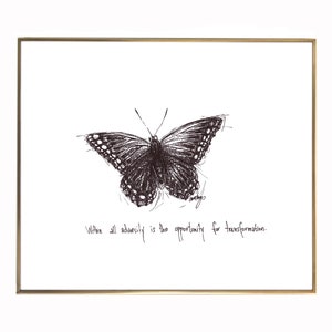 Butterfly &quot;Within all adversity lies the opportunity for transformation.&quot; 8x10 archival quality fine art paper print, black and white.