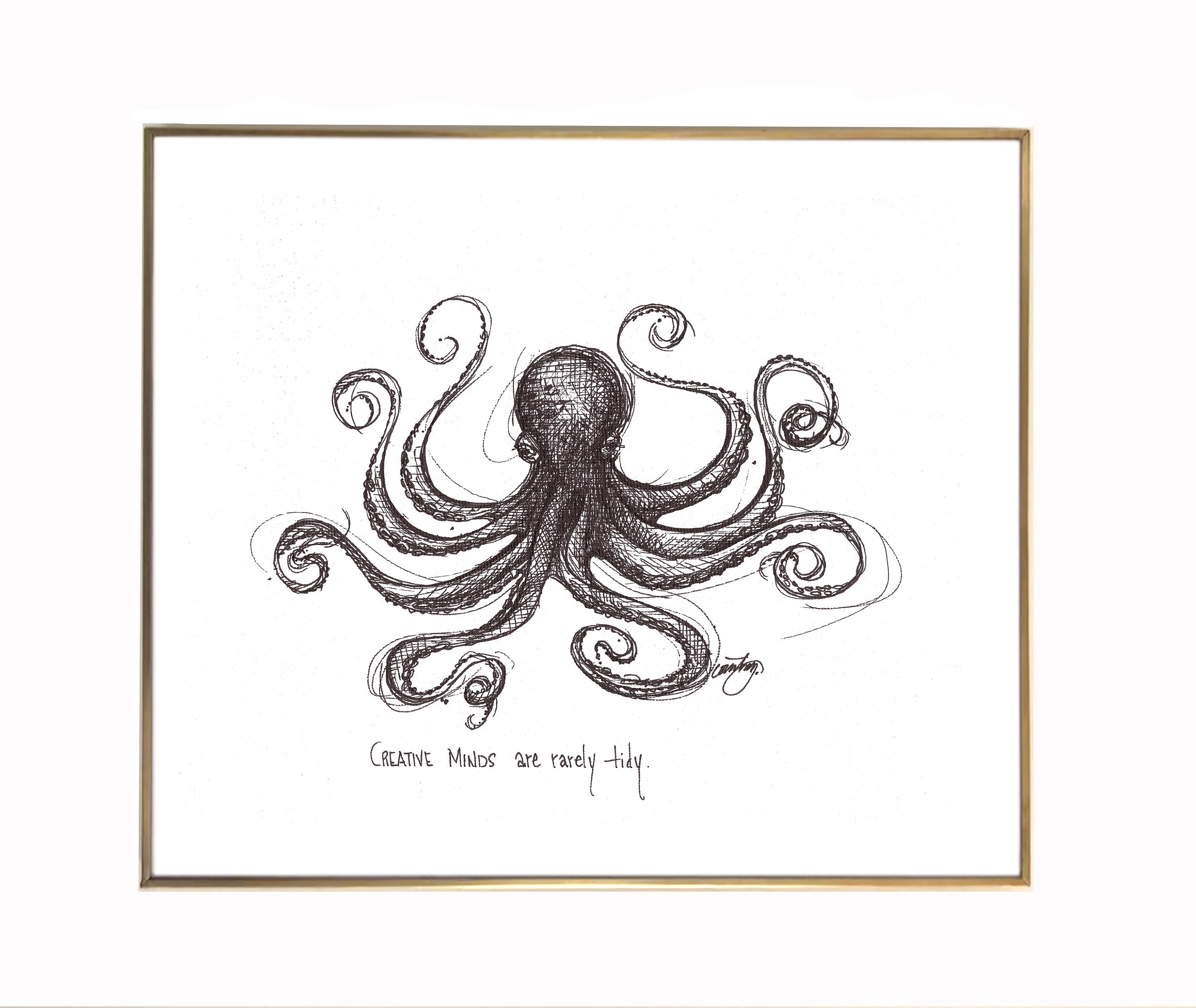 Octopus Ink Sketch creative Minds Are Rarely Tidy. -  Canada
