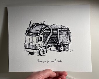 May include: Black and white ink drawing of a garbage truck with the text "Never lose your sense of wonder." below the image.