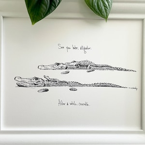 Animal family 2 children "See you later alligator. After a while crocodile." Archival quality fine art paper print. Nursery kids room decor