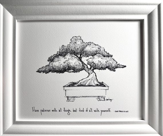 Bonsai Tree “Have patience with all things but first with yourself.” Archival fine art print. Thoughtful gift, serenity wellness home decor