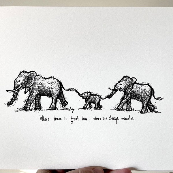 Elephant family two adults one child “Where there is great love, there are always miracles.” fine art paper print. Baby decor, nursery art