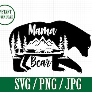 Mama Bear - Mothers Day Gift for MOM - SVG, Png, Jpg - Instant File Download
