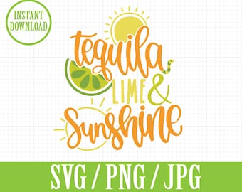 Tequila Lime & Sunshine - CINCO de Mayo - SVG, Png, Jpg - Instant File Download