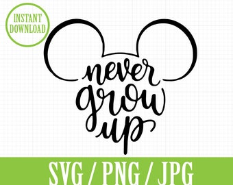 Free Free 332 Never Grow Up Disney Svg SVG PNG EPS DXF File