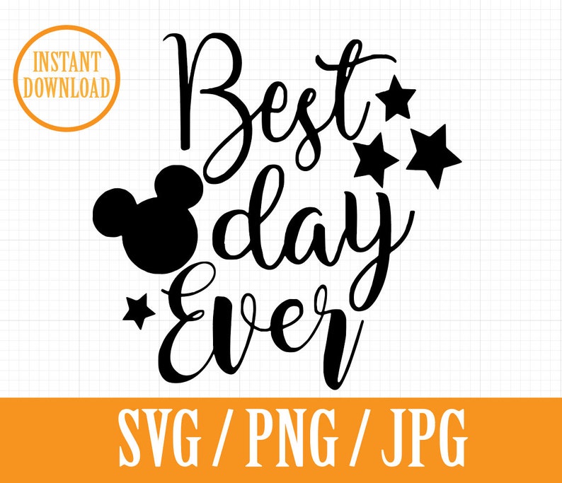 Best Day Ever Disney Mickey Inspired SVG PNG JPG | Etsy