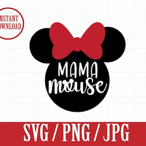 MAMA MOUSE - Minnie Disneyland DisneyWorld Bounding mom Mommy - SVG, Png, Jpg - Instant File Download
