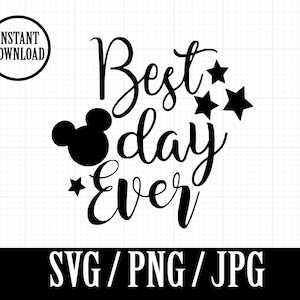 El mejor día de todos los tiempos - DISNEYLAND Inspired - SVG, png, jpg - Descarga instantánea de archivos