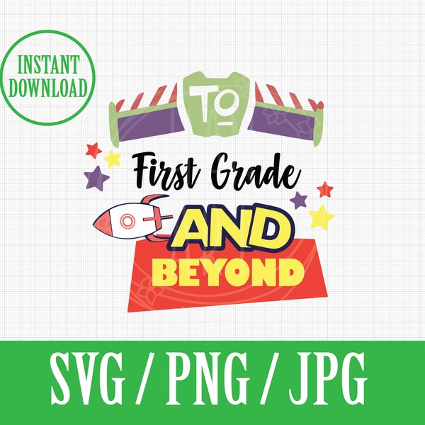 To First Grade And Beyond | Disneyland Toy Story preschool | SVG PDF Jpg | Instant File Download