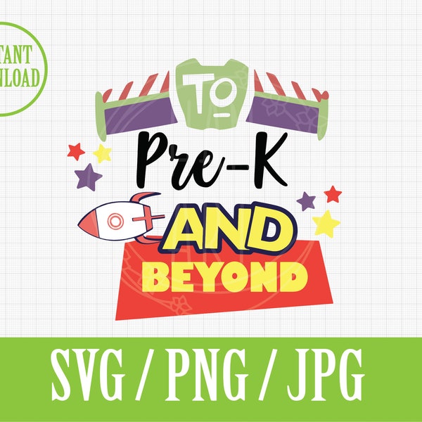 To Pre - K And Beyond | Disneyland Toy Story preschool | SVG PDF Jpg | Instant File Download