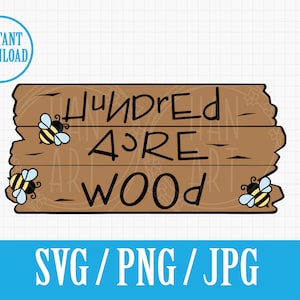 Hundred Acre Wood sign | Winnie the Pooh  | layered SVG Png Jpg | Instant File Download