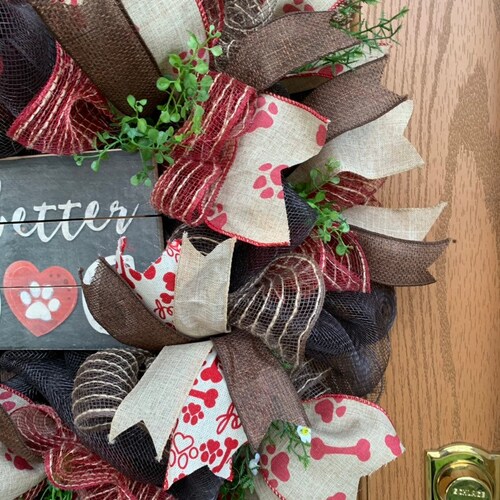 Dog Wreath, Life Is Better With A Dog, shops Life Is Better With A Dog Was Wreath, Deco Mesh Dog Wreath, Burlap Dog Wreath, Everyday Dog Wreath