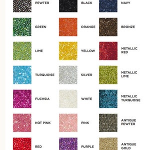 May include: A chart displaying 18 different colours of beads. The colours are: Pewter, Black, Navy, Green, Orange, Bronze, Lime, Yellow, Metallic Red, Turquoise, Silver, Metallic Lime, Fuchsia, White, Metallic Turquoise, Hot Pink, Pink, Antique Pewter, Red, Purple, and Antique Gold.