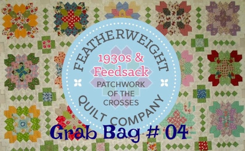 1930/'s Grab Bag # 04 Patchwork of the Crosses