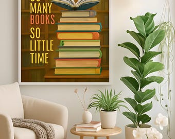 So many books, so little time DIGITAL Poster Art