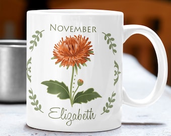 Custom mug birth month flower. Personalized name cup. Chrysanthemum mug. Orange flower mug. Mothers day tea cup. November birthday gift mug.