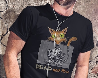 Schrödinger's Cat t shirt. Dead and alive cat shirt. Quantum mechanics shirt. Funny physics t shirt physics lover gift. Science joke t-shirt
