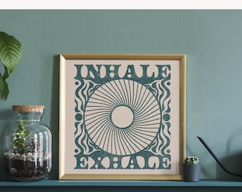 Inhale Exhale Print