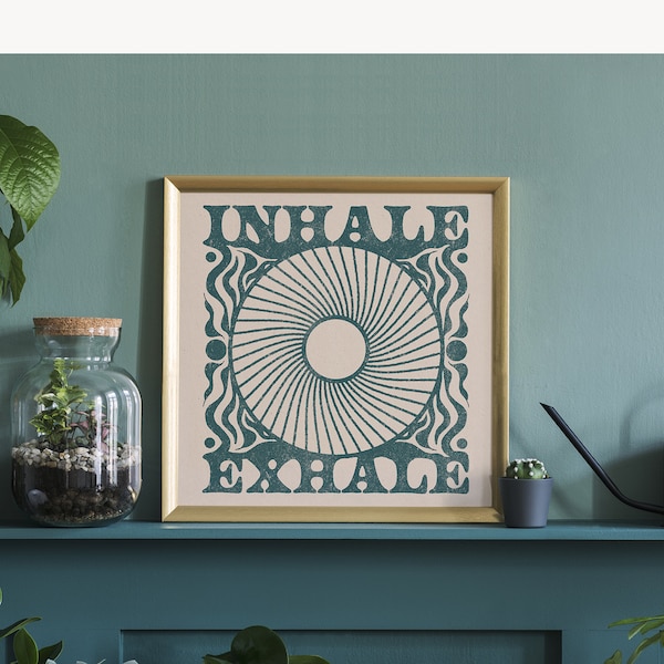 Inhale Exhale Print