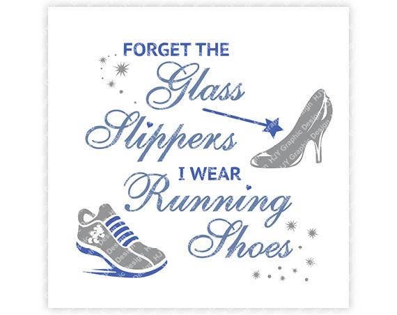 bladre snack tyk Cinderella Forget the Glass Slippers I Wear Running Shoes | Etsy Canada