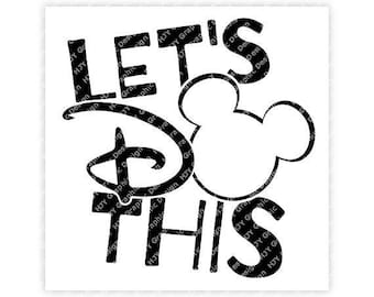 Let’s Do This, Mickey, Souris, Oreilles, Icône, Tête, Numérique, Télécharger, TShirt, Fichier coupé, SVG, Fer à repasser, Transfert