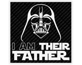 Star Wars, Darth Vader, I Am Their Father, Digital, Download, TShirt, Cut File, SVG, Iron on, Transfer