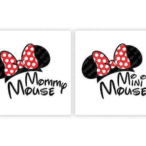 May include: Two black and white images of Mickey Mouse ears with a red and white polka dot bow. The text "Mommy Mouse" is below the ears in the left image. The text "Mini Mouse" is below the ears in the right image.