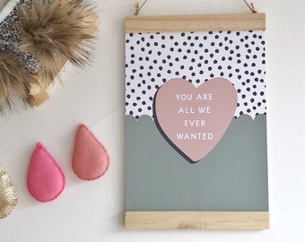 You Are All We Ever Wanted Print - Dalmatian Spot, Pink & Green