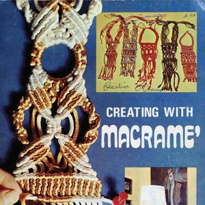 May include: A book cover with the title "Creating with Macrame'" in white letters on a blue background. The cover features a close-up of a person's hands working on a macrame project with white and gold cord. The book also features a smaller image of four macrame necklaces in red, brown, and white.