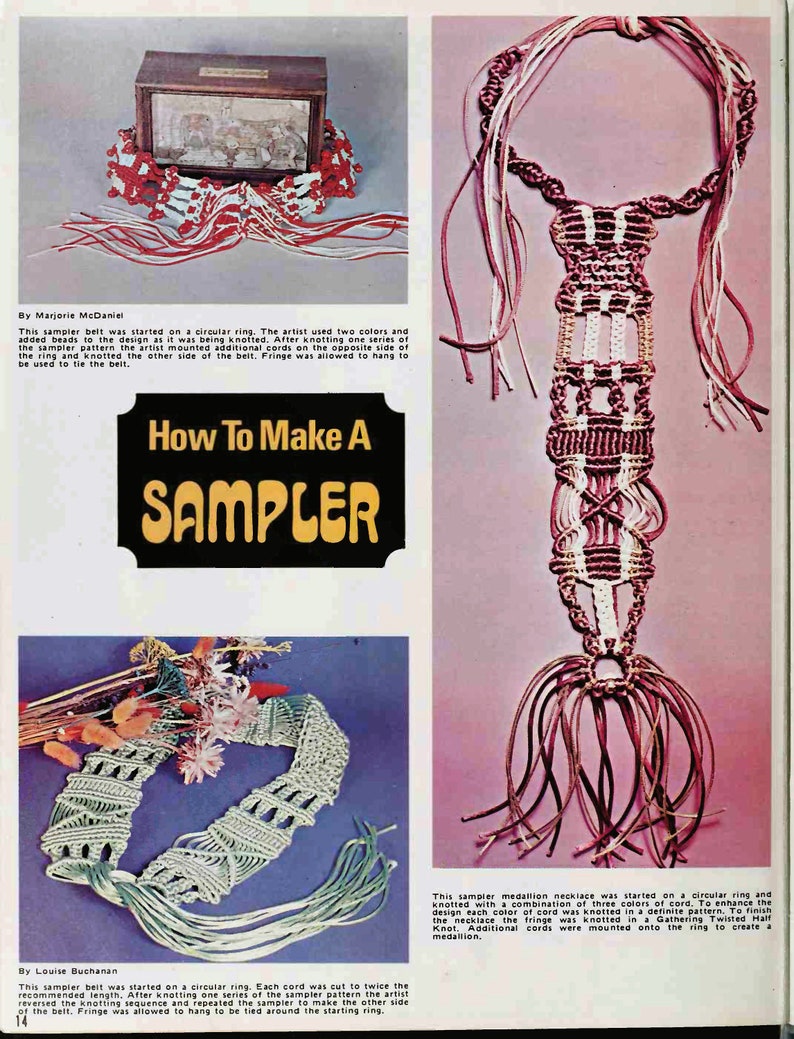 May include: Two different styles of macrame belts, one in red and white, the other in green. Both belts are made with a series of knots and have fringe at the ends. The text "How To Make A SAMPLER" is printed in a yellow box.