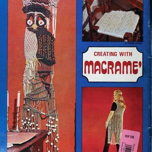 May include: A book cover with the title "Creating with Macrame" in bold red letters. The cover features three images: a macrame owl wall hanging, a macrame chair seat, and a person wearing a macrame vest. The price of the book is $0.69.