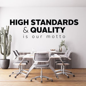 Office Wall Decal &quot;High Standards & Quality is our motto&quot;, motivational workplace values