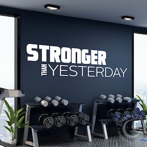 BIG GYM Wall Vinyl Decal "Stronger than yesterday" motivational, inspirational quote, exercise, lift, weights, health