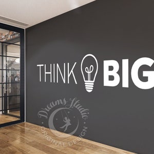 BIG OFFICE Wall Vinyl Decal "Think big" with light bulb motivational, inspirational