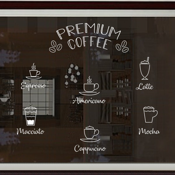 CUSTOMIZABLE Store - coffee shop window decal, with coffee cups and writing: Espresso, Americano, Latte, Macciato, Cappucino, Mocha