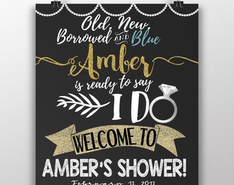 Old new borrowed and blue sign, ready to say I do sign, bridal shower decor, bridal shower sign, black and gold bridal shower sign, SGNSHO11