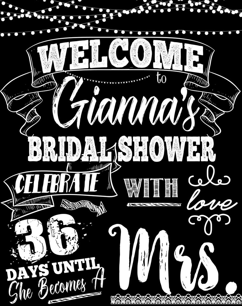 Puede incluir: Un letrero de estilo pizarra en blanco y negro con el texto "Bienvenido al Bridal Shower de Gianna Celebra con amor 36 d&iacute;as hasta que se convierta en Sra."