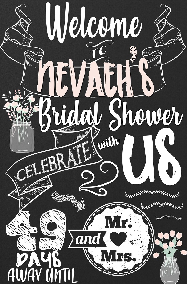 Puede incluir: Un letrero de pizarra con texto blanco que dice "Bienvenido al Shower de Novia de Nevaeh Celebre con nosotros 49 D&iacute;as antes de la Boda de Mr. y Mrs.". El letrero est&aacute; decorado con flores, cintas y corazones.