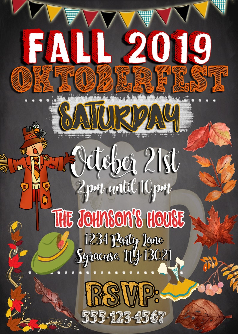 May include: Fall 2019 Oktoberfest party invitation with a scarecrow, a beer stein, and fall leaves on a chalkboard background. The invitation includes the date, time, and location of the party. RSVP: 555-123-4567