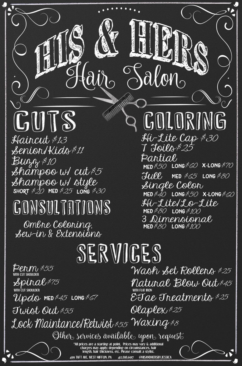 May include: Blackboard with white chalk writing listing prices for haircuts, coloring, and other hair salon services. The salon is called "His & Hers Hair Salon".