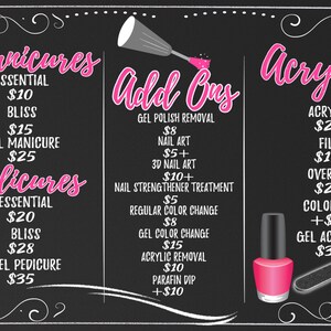 May include: A chalkboard menu with prices for manicures, pedicures, and acrylic nails. The menu is written in pink and white chalk. The prices range from $10 to $35.