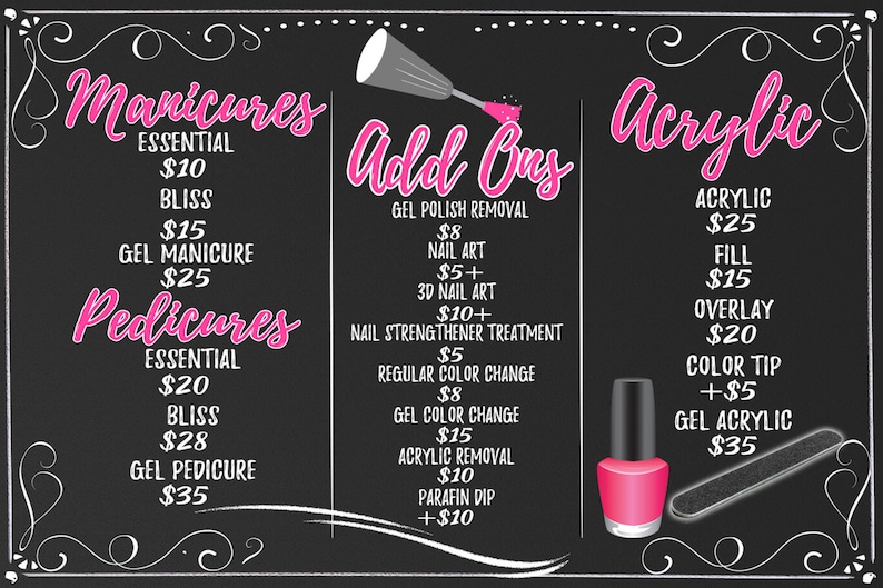 May include: A chalkboard menu with prices for manicures, pedicures, and acrylic nails. The menu is written in pink and white chalk. The prices range from $10 to $35.