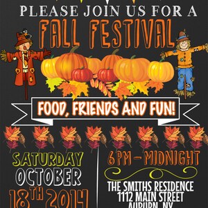 May include: A chalkboard invitation to a Fall Festival with a scarecrow, pumpkins, and fall leaves. The event is on Saturday, October 18th, 2014, from 6pm to midnight at The Smiths Residence, 1112 Main Street, Auburn, NY. RSVP to Angel at 555-555-5555 by June 22nd.