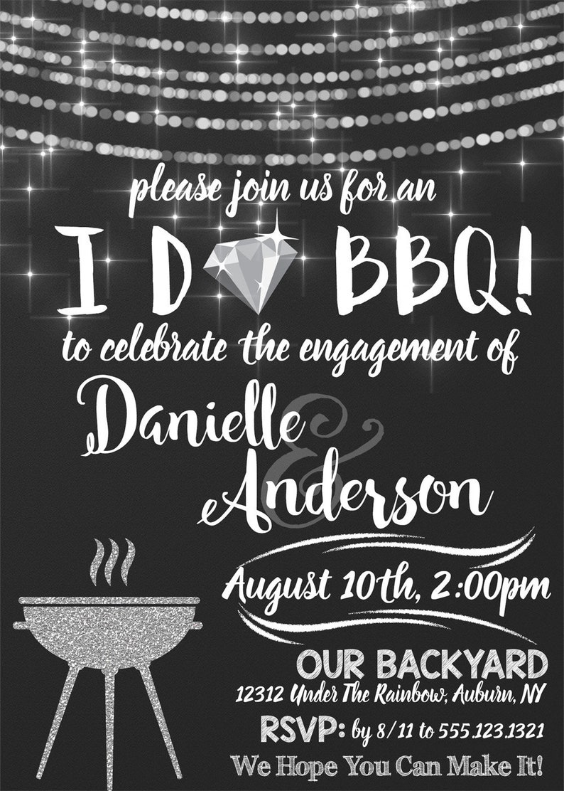 May include: Black and white chalkboard style invitation with silver glitter accents. The invitation reads "Please join us for an I Do BBQ! to celebrate the engagement of Danielle & Anderson August 10th, 2:00pm Our Backyard 12312 Under The Rainbow, Auburn, NY RSVP: by 8/11 to 555.123.1321 We Hope You Can Make It!"
